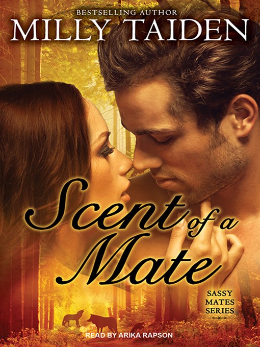 Title details for Scent of a Mate by Milly Taiden - Available